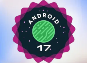 Android 17 Chega com Mais Controle Parental, Enquanto a Verificação Obrigatória de Desenvolvedores Avança para Setembro